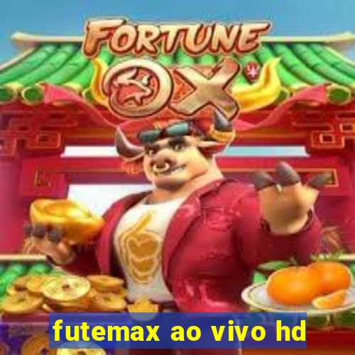 futemax ao vivo hd